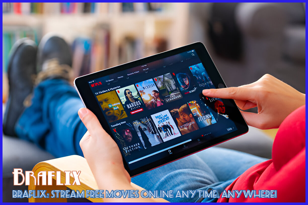 Image of Braflix: Stream Free Movies Online Anytime, Anywhere!